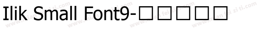 Ilik Small Font9字体转换